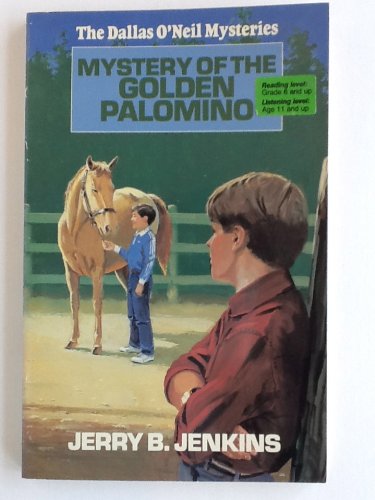 Mystery of the Golden Palomino (Dallas O'neil Mysteries),Used