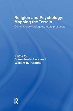 Religion and Psychology: Mapping the Terrain,Used