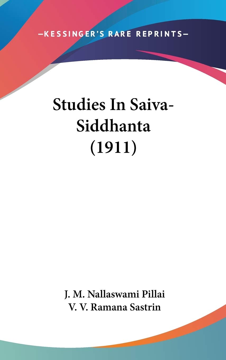 Studies In Saivasiddhanta (1911),New