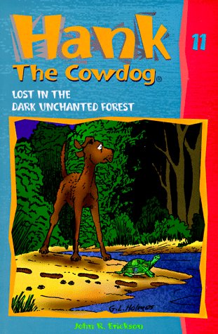 Lost in the Dark Unchanted Forest (Hank the Cowdog, 11),Used