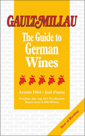 The Gault Millau Guide To German Wines (Gault Millau Guides) Soft Cover