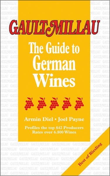 The Gault Millau Guide To German Wines (Gault Millau Guides) Soft Cover