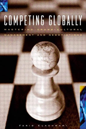 Competing Globally: Mastering Multicultural Management And Negotiations (Managing Cultural Differences Series),Used