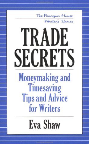 Trade Secrets: MoneyMaking and TimeSaving Tips and Advice,Used