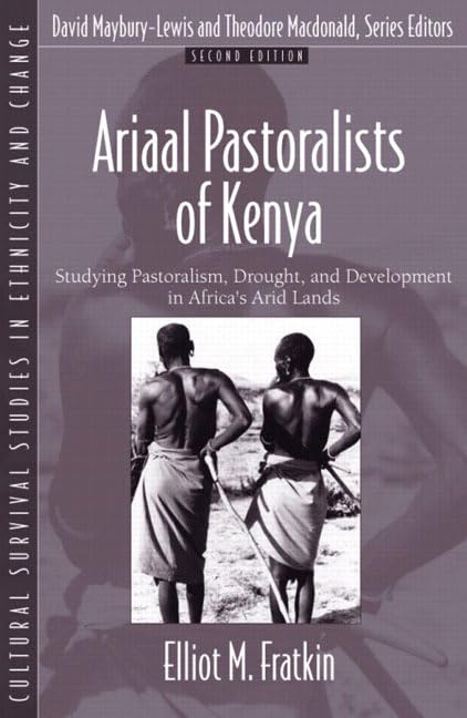 Ariaal Pastoralists of Kenya: Studying Pastoralism, Drought, and Development in Africa's Arid Lands (Part of the Cultural Surviv,Used