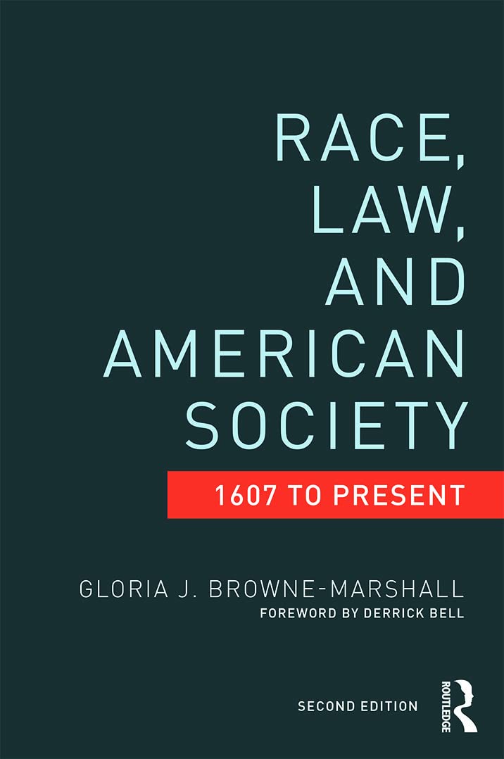 Race, Law, And American Society: 1607Present (Criminology And Justice Studies),Used