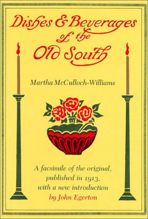 Dishes Beverages Old South: Introduction By John Egerton,Used