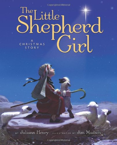 The Little Shepherd Girl: A Christmas Story,New