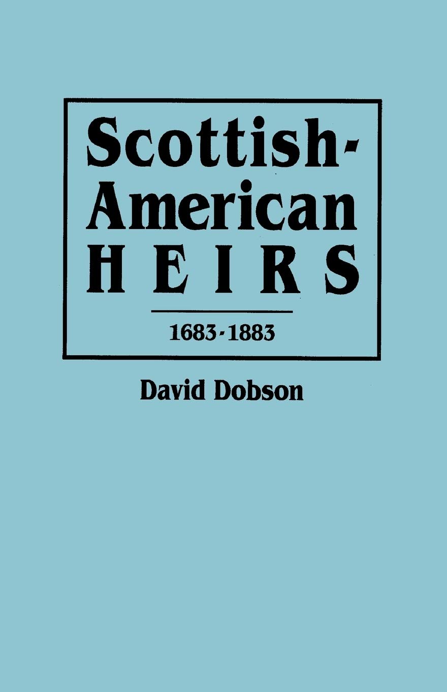 ScottishAmerican Heirs, 16831883,Used