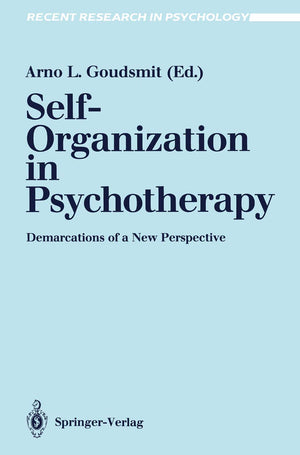 SelfOrganization in Psychotherapy: Demarcations of a New Perspective (Recent Research in Psychology),Used