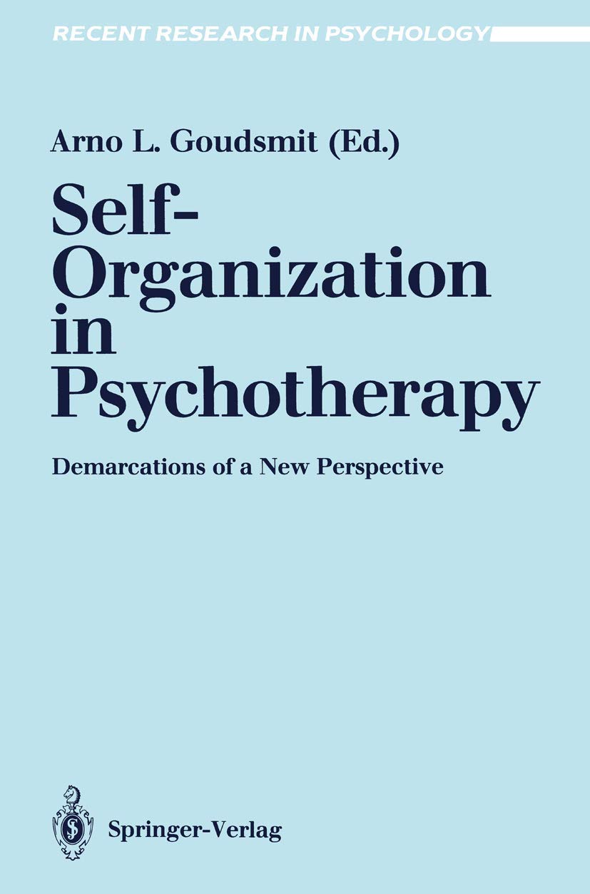 SelfOrganization in Psychotherapy: Demarcations of a New Perspective (Recent Research in Psychology),Used