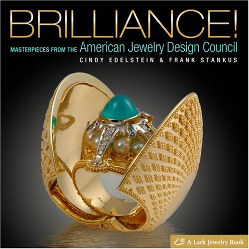 Brilliance! Masterpieces from The American Jewelry Design Council (Lark Jewelry Book),Used