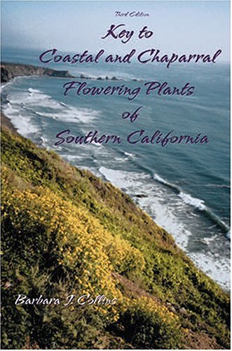 Key To Coastal And Chaparral Flowering Plants Of Southern California