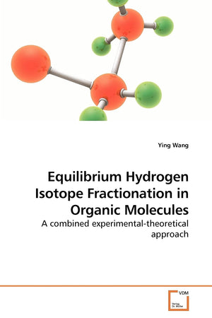 Equilibrium Hydrogen Isotope Fractionation in Organic Molecules: A combined experimentaltheoretical approach,Used