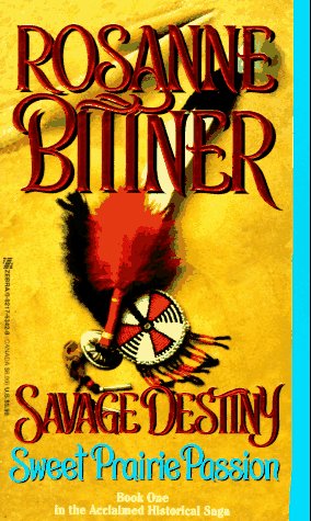 Sweet Prairie Passion (Savage Destiny, 1),Used