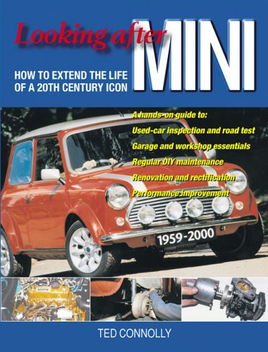 Looking after MINI: How to Extend the Life of a 20th Century Icon,Used