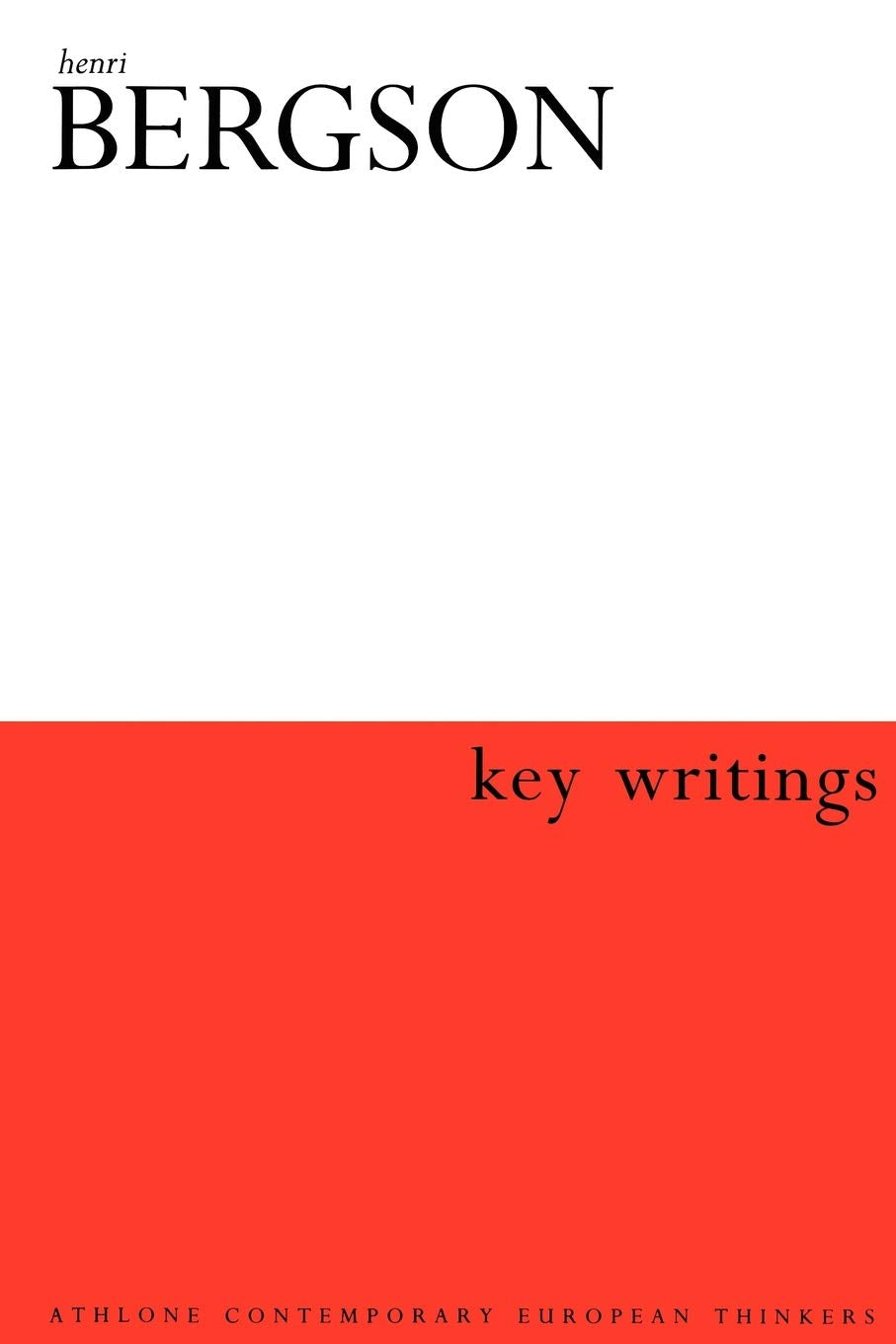 Henri Bergson: Key Writings (Athlone Contemporary European Thinkers),Used