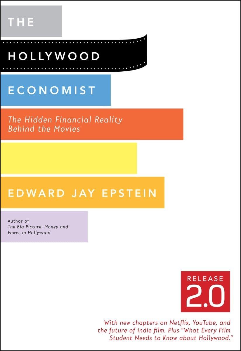 The Hollywood Economist 2.0: The Hidden Financial Reality Behind The Movies,Used