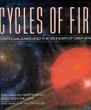 Cycles of Fire: Stars, Galaxies, and the Wonder of Deep Space,Used