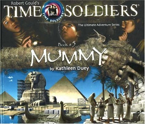 Mummy: Time Soldiers Book #5,Used