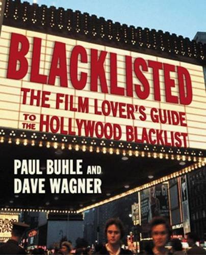 Blacklisted: The Filmlover'S Guide To The Hollywood Blacklist,New
