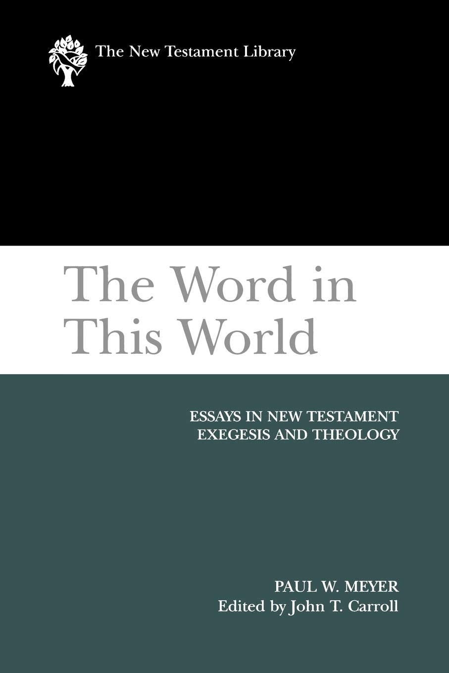 The Word in This World: Essays in New Testament Exegesis and Theology (The New Testament Library),Used