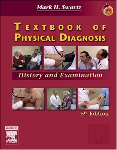 Textbook of Physical Diagnosis: History and Examination With STUDENT CONSULT Online Access,New