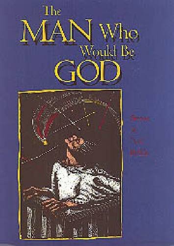 The Man Who Would Be God: Stories (Southwest Life And Letters),Used