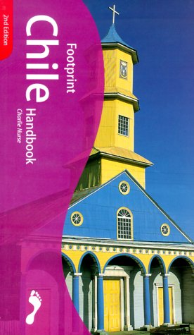 Footprint Chile Handbook: The Travel Guide,Used