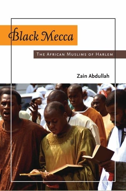 Black Mecca: The African Muslims of Harlem,Used