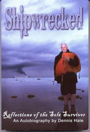 Shipwrecked: Reflections of the Sole Survivor,Used