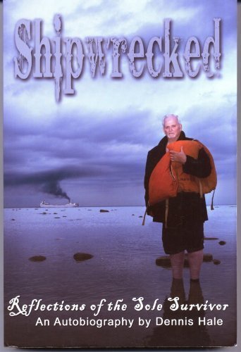 Shipwrecked: Reflections of the Sole Survivor,Used