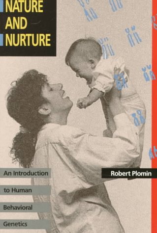 Nature and Nurture: An Introduction to Human Behavioral Genetics,Used