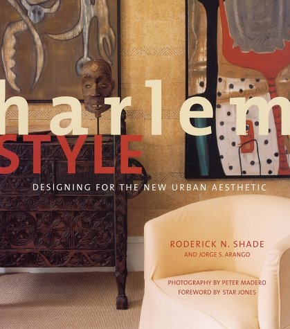 Harlem Style: Designing for the New Urban Aesthetic,Used