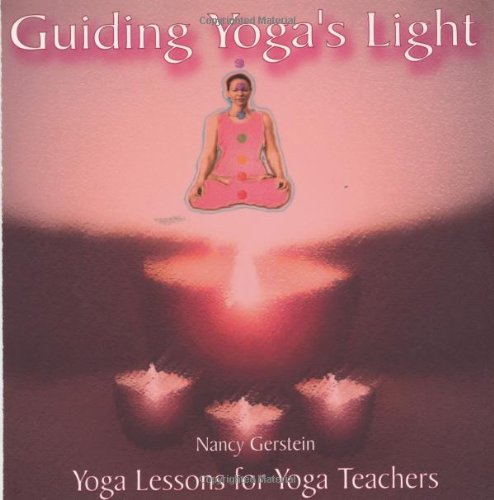 Guiding Yoga's Light: Yoga Lessons for Yoga Teachers,Used