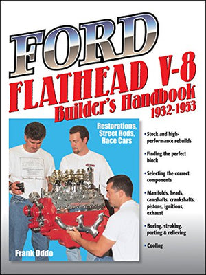 Ford Flathead V8 Builders Handbook 19321953: Restorations, Street Rods, Race Cars,Used
