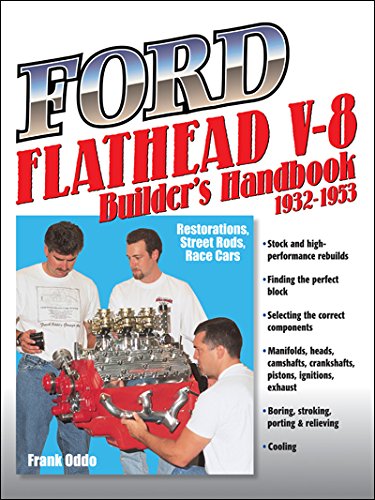 Ford Flathead V8 Builders Handbook 19321953: Restorations, Street Rods, Race Cars,Used