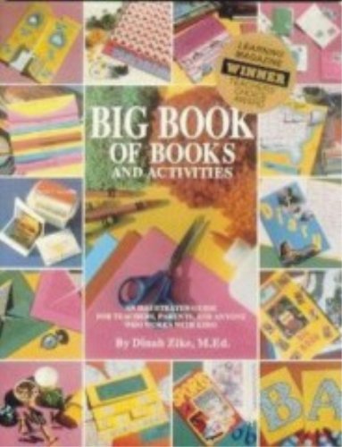 Big Book of Books and Activities: An Illustrated Guide for Teacher, Parents, and Anyone Who Works With Kids!,Used