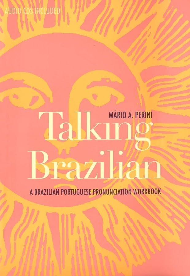 Talking Brazilian: A Brazilian Portuguese Pronunciation Workbook,Used