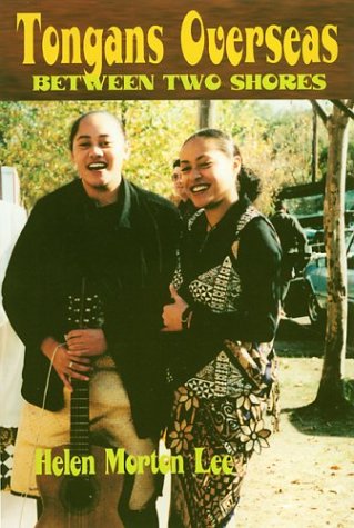 Tongans Overseas: Between Two Shores,Used