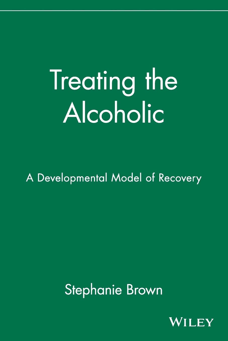 Treating the Alcoholic: A Developmental Model of Recovery,Used