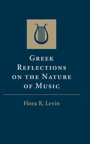 Greek Reflections on the Nature of Music,Used