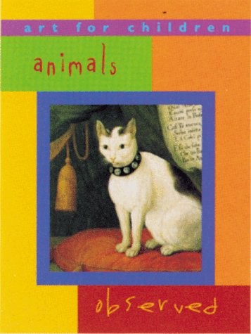 Animals Observed: Art For Children Series