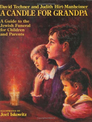 A Candle For Grandpa: A Guide To The Jewish Funeral For Children And Parents,Used