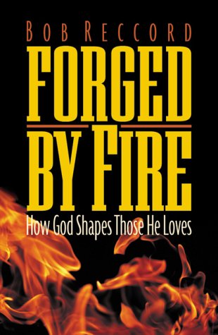 Forged by Fire: How God Shapes Those He Loves,Used