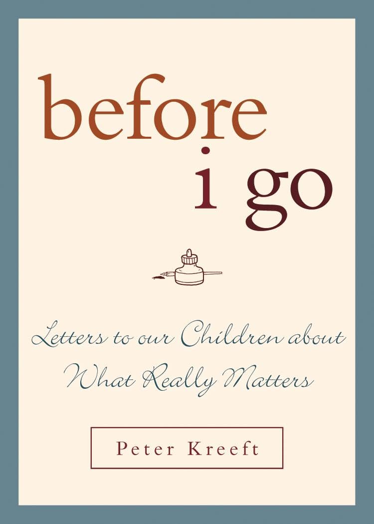 Before I Go: Letters to Our Children About What Really Matters,Used