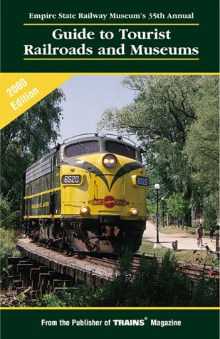 Guide to Tourist Railroads and Museums: 2000 Edition (Guide to Tourist Railroads and Museums, 35th ed.),Used