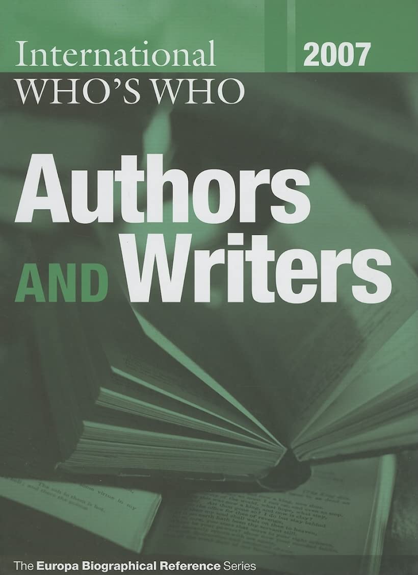 International Who's Who of Authors and Writers 2007,Used