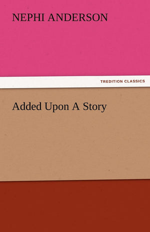 Added Upon a Story,Used