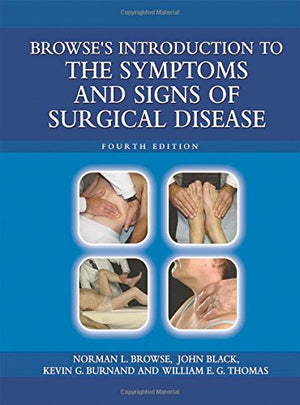 Browse's Introduction to the Symptoms & Signs of Surgical Disease,Used
